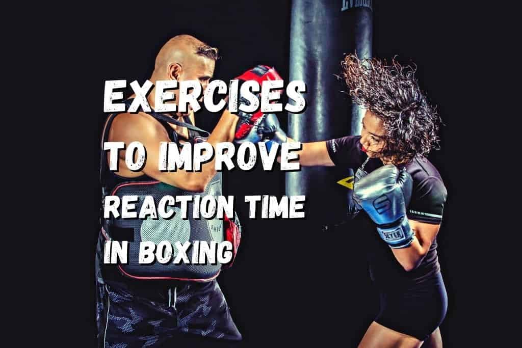 How To Improve Reaction Time In Boxing 20 Tips Fighting Advice