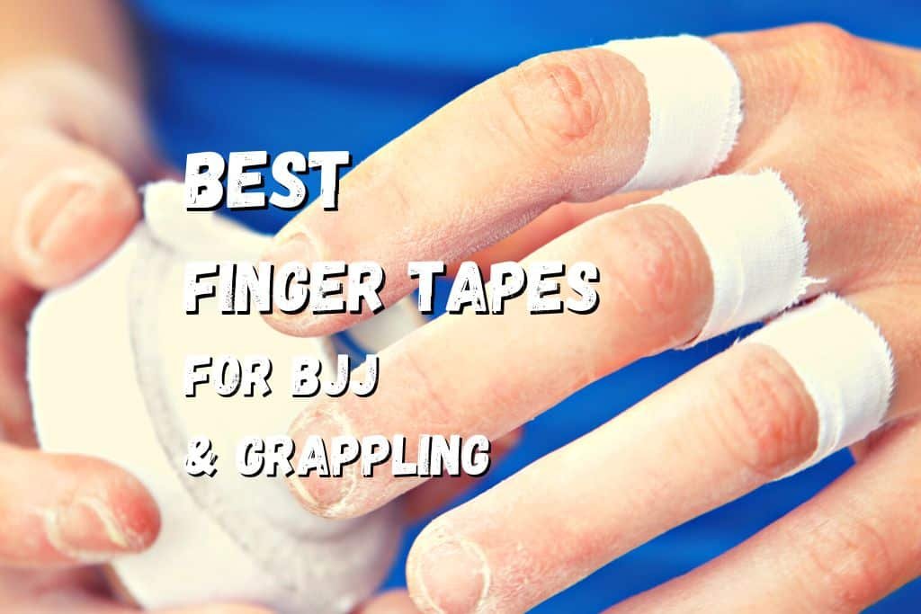 10 Best Finger Tapes for BJJ & Grappling in 2023 – Fighting Advice