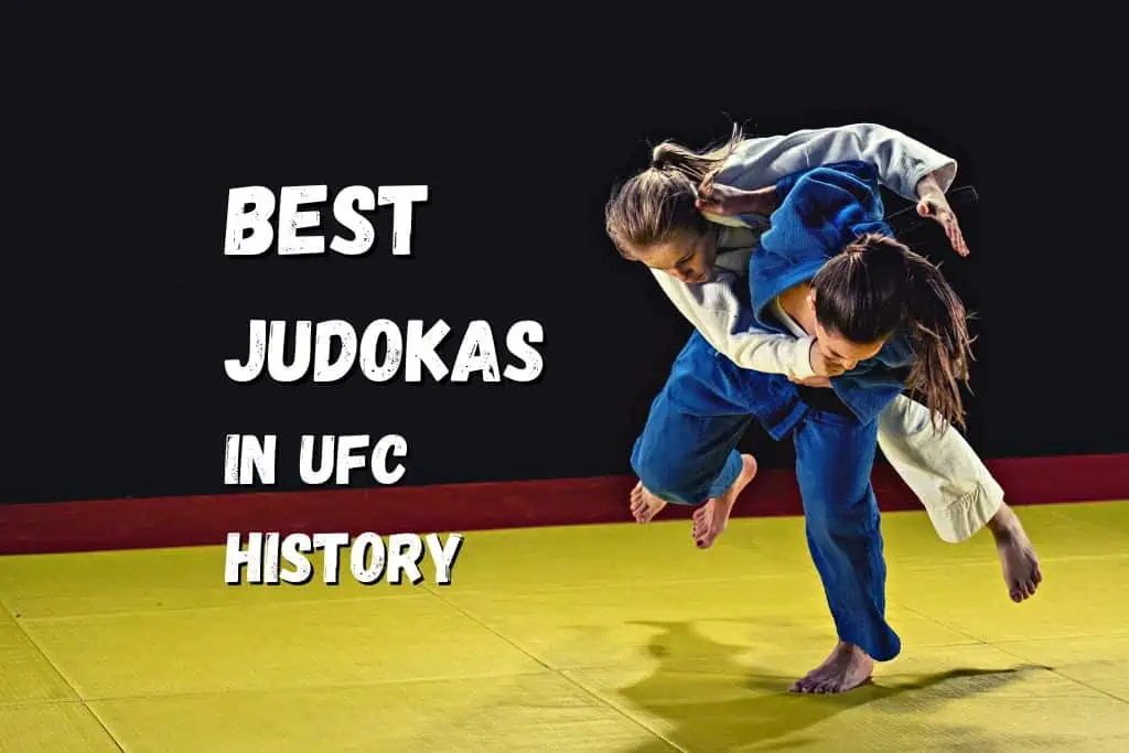 15 Best Judo Fighters/Judokas in UFC History Fighting Advice