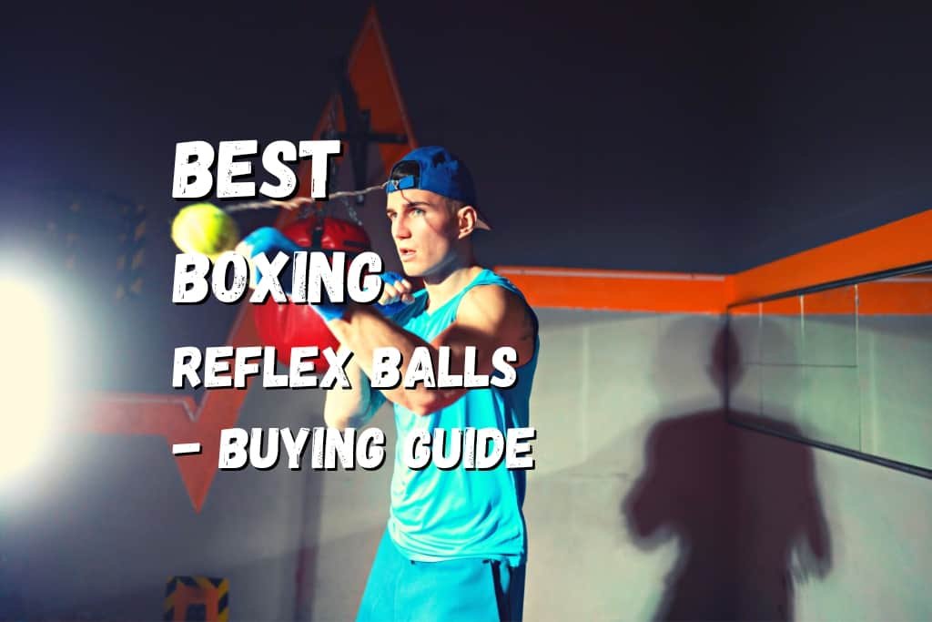 10 Best Boxing Reflex Balls in 2024 Buying Guide Fighting Advice