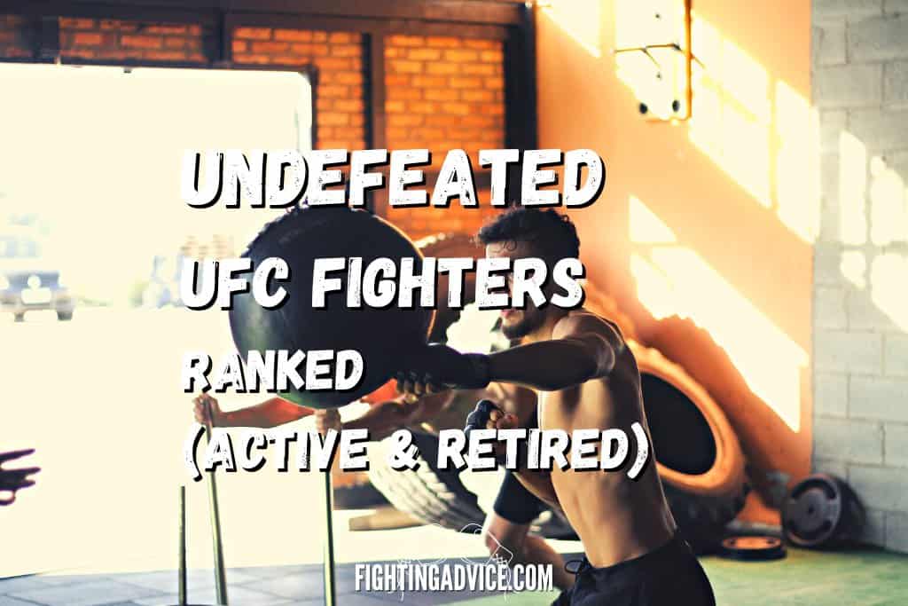 15 Undefeated UFC Fighters Ranked in 2024 (Active & Retired) Fighting