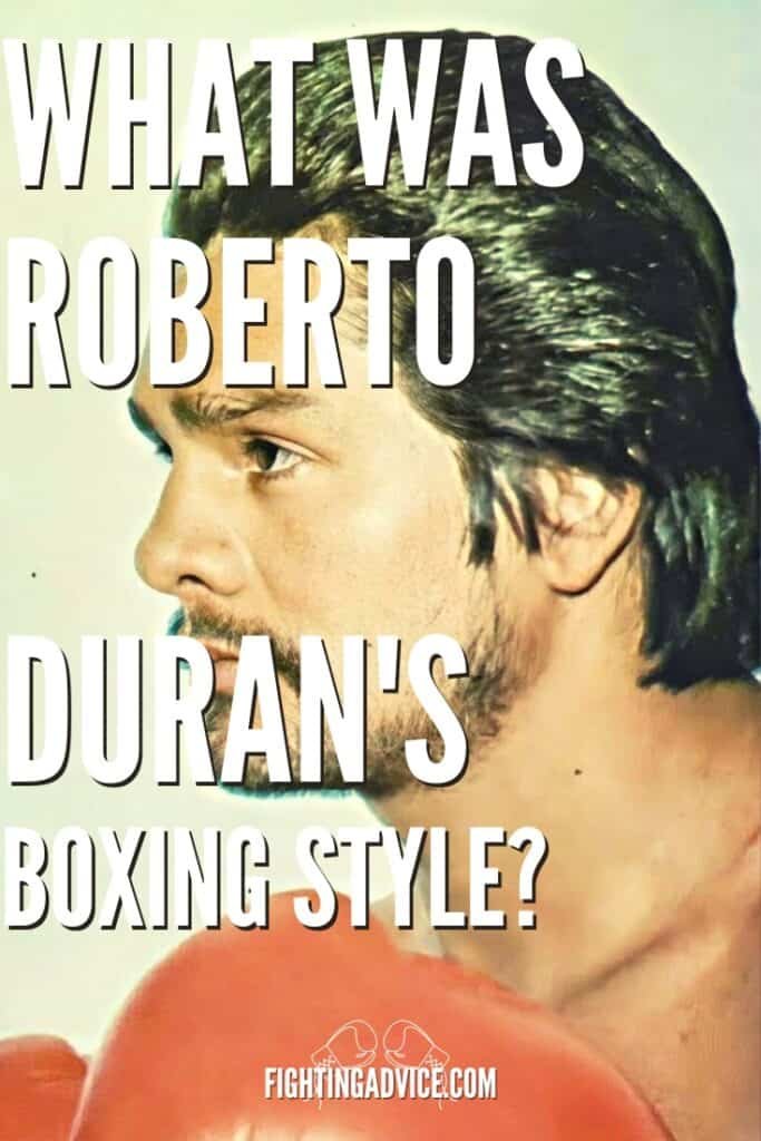 What Was Roberto Duran’s Boxing Style? Unveiling His Technique ...